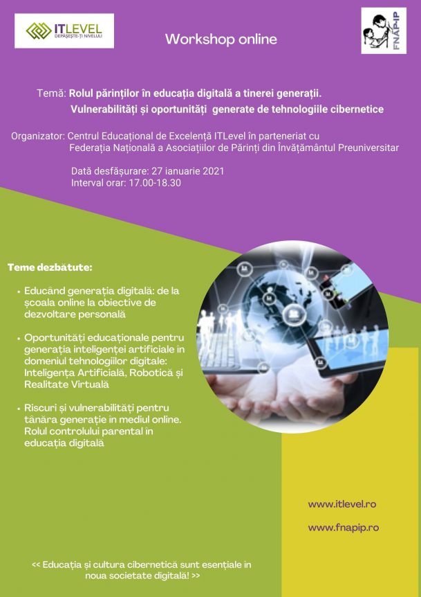Workshop “Rolul parintilor in educatia digitala a tinerei generatii. Vulnerabilitati si oportunitati  generate de tehnologiile cibernetice”